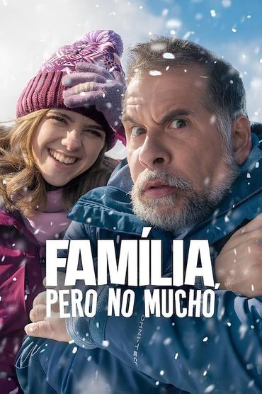 Família, Pero no Mucho
